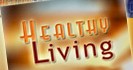 Healthy Living