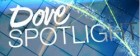 Dove Spotlight